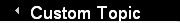 Custom Topic