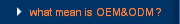 what mean is OEM&ODM？