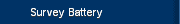 Survey Battery