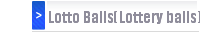 Lotto Balls(Lottery balls)