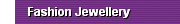 Fashion Jewellery