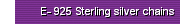 E- 925 Sterling silver chains  