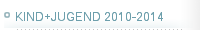 KIND+JUGEND 2010-2014