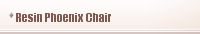 Resin Phoenix Chair