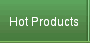 Hot Products