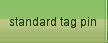 standard tag pin