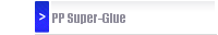 PP Super-Glue