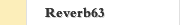 Reverb63