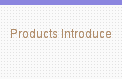Products Introduce