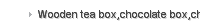 Wooden tea box,chocolate box,cheese box 