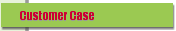Customer Case