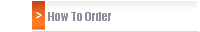 How To Order 