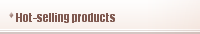 Hot-selling products