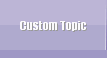 Custom Topic