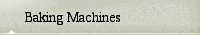 Baking Machines