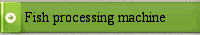 Fish processing machine 