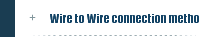 Wire to Wire connection method