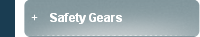 Safety Gears