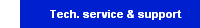 Tech. service & support