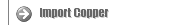 Import Copper