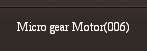 Micro gear Motor(006)