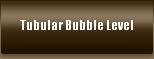 Tubular Bubble Level