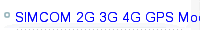 SIMCOM 2G 3G 4G GPS Module