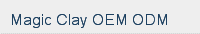 Magic Clay OEM ODM