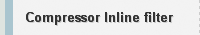 Compressor Inline filter