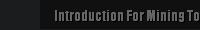   Introduction For Mining Tools and Equipment