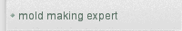 mold making expert