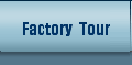 Factory  Tour