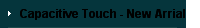 Capacitive Touch - New Arrial