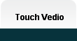 Touch Vedio