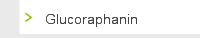 Glucoraphanin