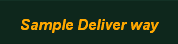 Sample Deliver way