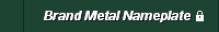 Brand Metal Nameplate