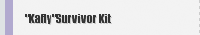 "Kafly"Survivor Kit