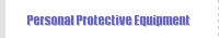 Personal Protective Equipment