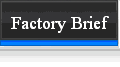 Factory Brief
