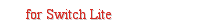 for Switch Lite 