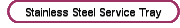Stainless Steel Service Tray