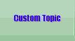 Custom Topic