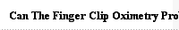 Can The Finger Clip Oximetry Probe Be Used in The Ear?