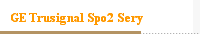 GE Trusignal Spo2 Sery