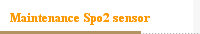 Maintenance Spo2 sensor
