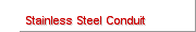  Stainless Steel Conduit
