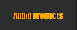Audio products