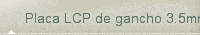 Placa LCP de gancho 3.5mm para fractura simple de olecranon y perone distal