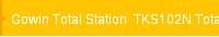 Gowin Total Station  TKS102N Total Station 